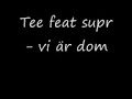 Tee-vi är dom Tee-vi är dom