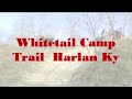 Whitetail Camp Trail @ Harlan Ky 11-29-09
