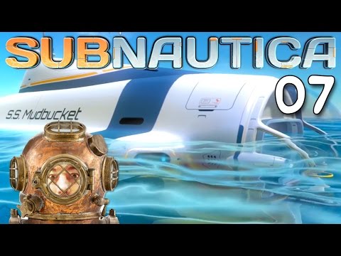 Subnautica Gameplay Ep 07 -