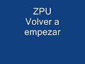 ZPU Volver a empezar