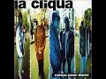 La Cliqua - Intro (Con�u Pour Durer)