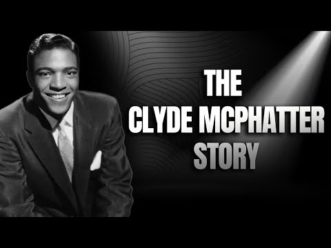 The Clyde McPhatter Story: The Legend Who Died Believing He Had No Fans