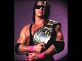 Bret Hart's 1st WWE Theme