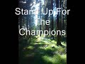 Stand up For the Champions