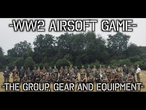 WWII Airsoft game - The Group, Gear and Equipment - Before the game