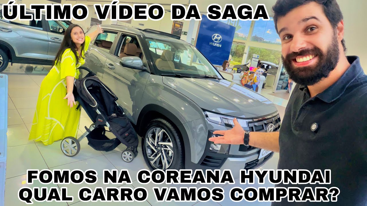 ESCOLHENDO NOSSO CARRO ZERO NA HYUNDAI | O QUE ACHAMOS? | ÚLTIMO VÍDEO DA SAGA!!