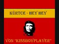 Kürtce - Hey Hey