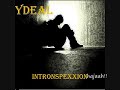 YDEAL - no le comparen (xclns) intronspexxion