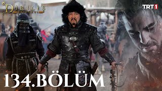 watch dirilis ertugrul episode 134