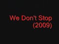 We Don't Stop (2009)