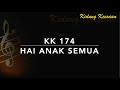 KK 174 Hai Anak Semua