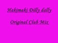 Hakimakli Dilly Dally Original Club Mix