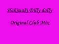 clip video Hakimakli Dilly Dally (original club )