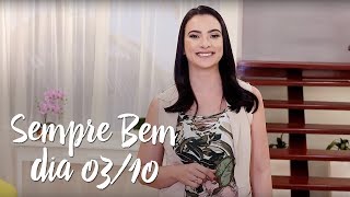 Programa Sempre Bem – 03/10/2017