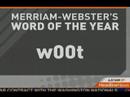 W00t named word of the year W00t named word of the year