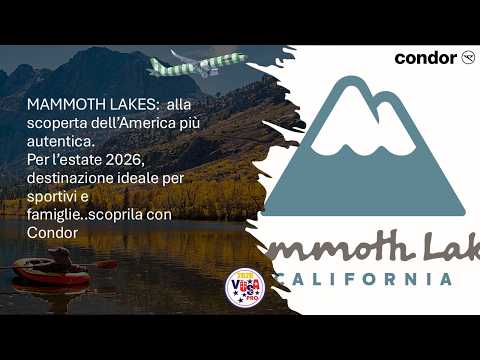 Video 9-4-2026 MAMMOTH LAKES: alla scoperta dell’America più autentica per l’estate 2026. Destinazione ideale per sportivi e famiglie.