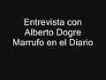 entrevista con alberto dogre marrufo en el diario