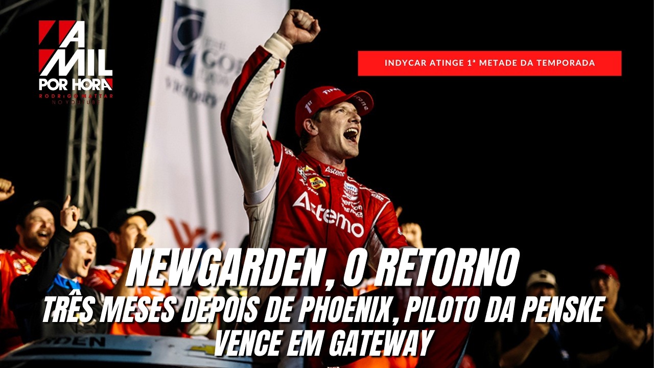 INDYCAR EM GATEWAY | NEWGARDEN RESSURGE DAS PROFUNDEZAS E GANHA A BOMMARITO AUTOMOTIVE 500 #indycar