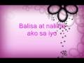 FATED TO LOVE YOU tagalog i love him 99 times (tagalog Version Balisa)-Angel Macatuno Lyrics