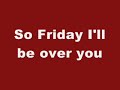 Allison Iraheta Friday I'll Be Over You Lyrics