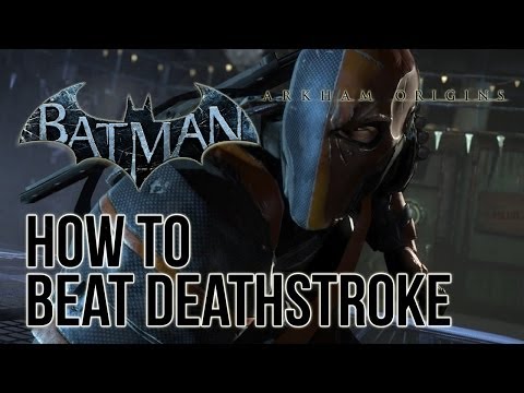 how to beat deathstroke