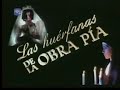 cuba   telenovela   las huerfanas de la obra pia   ii