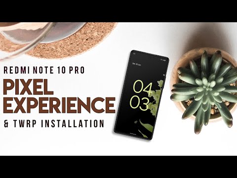 Flash TWRP Recovery & Pixel Experience in Redmi Note 10 Pro – TechDoc Blog