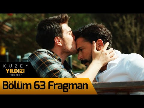 Kuzey Yıldızı ilk Aşk 63. Bölüm Fragmanı