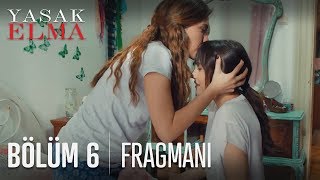 yasak elma 6. bölüm fragmanı yasak elma 6. bölüm fragmanı