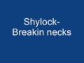 Shylcok Breakin Necks S3T DREAMZ productions