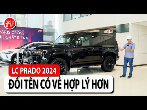 [VMS 2024] Đánh giá nhanh Toyota Land Cruiser Prado 2024 - Đổi tên sẽ có lý hơn | TIPCAR TV
