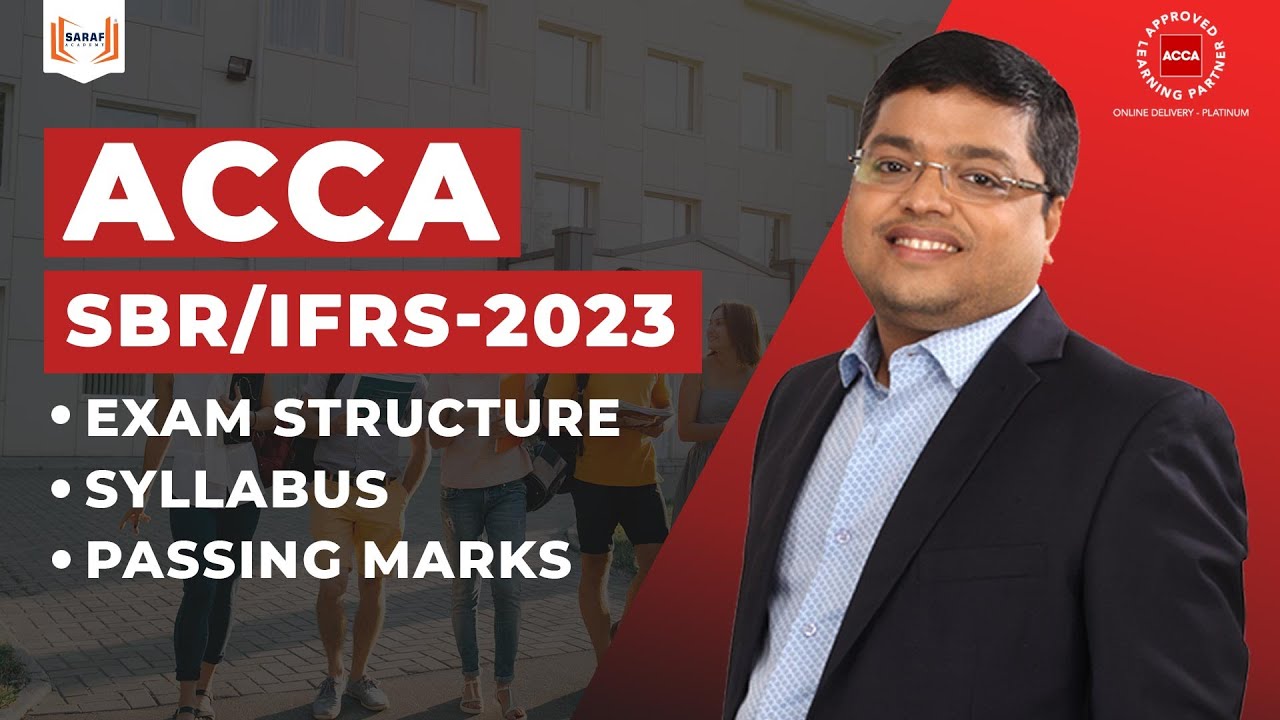 ACCA SBR IFRS 2023 | Exam Structure, Syllabus,Passing Marks