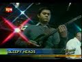 the SLEEPYHEADS / live tv performance /