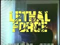 The Trailer for LETHAL FORCE-- Now on DVD The Trailer for LETHAL FORCE-- Now on DVD