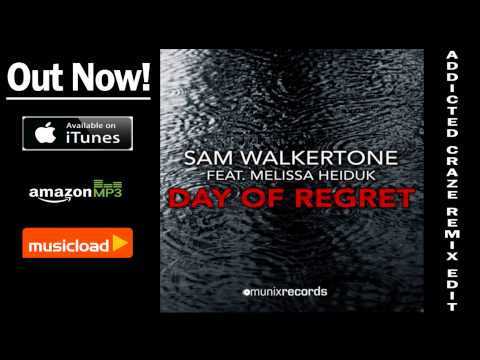 Sam Walkertone ft. Melissa Heiduk - Day of Regret