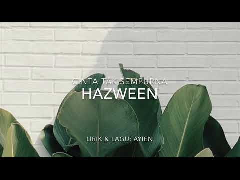 Cinta Tak Sempurna - Hazween