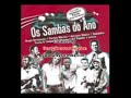CD SAMBAS DO ANO 2006Cd da gravadora Deck Disck, prestando homenagens as musicas mais tocadas do ano interpretadas por diferentes artistas. Sociedade do Samba interpretou, Só de Olhar (Gustavo Lins) e Eu Nunca Amei Assim (Jeito Muleke)