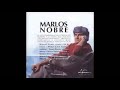 MARLOS NOBRE, O Canto Multiplicado 1/2,Godoy,Nobre,Musica Nova Philharmonia
