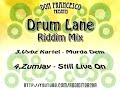 Drum lane Riddim Mix