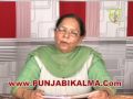 About the writer: Prinicipal Surinder Pal Kaur Brar w/o Late S.Malkiat Singh
Brar is retired as College Principal from S.D. College for women Moga. She
has done Masters in English and Punjabi. She is mother of three children
(two daughters and one son). She was the fellow of Punjab University
Chandigarh from 2000-2004 and she was also an ex-member of Punjab School
Education Board for two terms. She wrote three books of Punjabi poetry
named:
1. Ahesase-Hak
2. Rishteya De Kurukshetra
3. Hashia atte Zindgi.
Her articles and poems are publishing in various reputed magazines as
