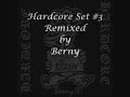 Hardcore Set #3 (mixed by Berny)