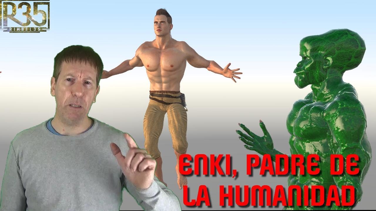 La Historia JAMÁS CONTADA; Enki, Padre de la Humanidad