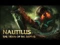 Champion Spotlight - Nautilus, the Titan of the Depths 