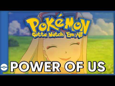 Pokemon: Gotta Watch Em All! | Pokemon The Power of Us | Pokemon Movie Podcast