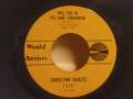 Christine Quaite - Will You Be The Same Tomorrow