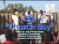 JQ Church Boy video by Big 6 Productions