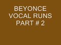 beyonce vocal runs part# 2