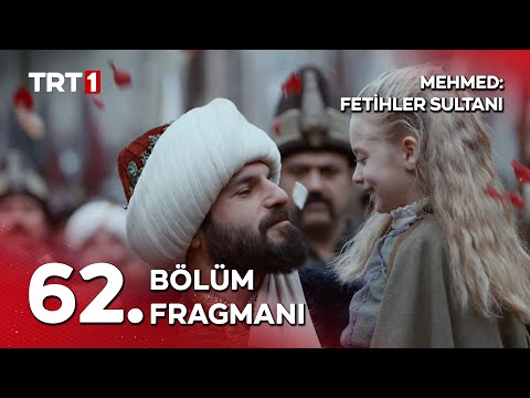 Mehmed Fetihler Sultanı 62. Bölüm Fragmanı                                                                                                                                                                                                                
