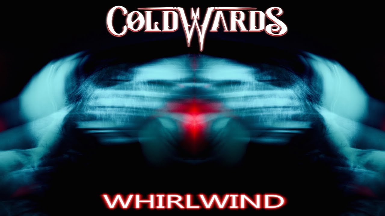 Coldwards - Whirlwind (Official Video)