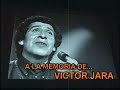 victor jara canto que mal me sales victor jara canto que mal me sales